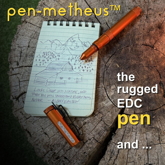 pen-metheus is the rugged EDC pen and ...