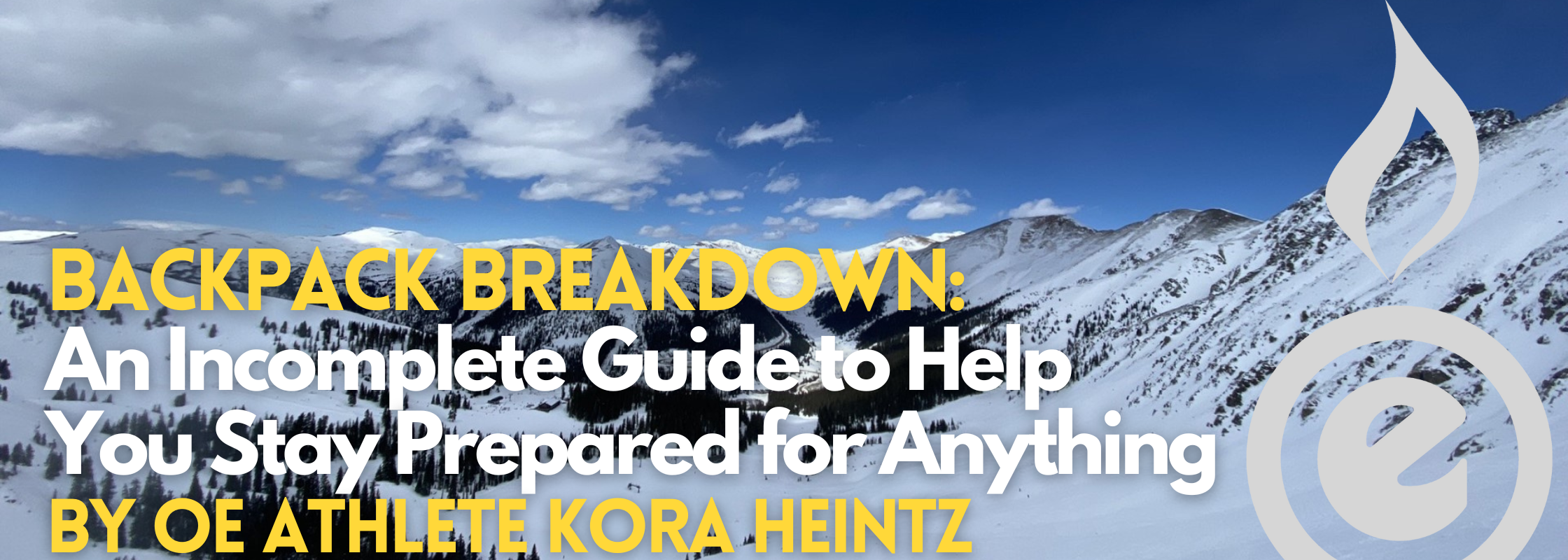 Backpack Breakdown: An Incomplete Guide to Help You Stay Prepared for ...