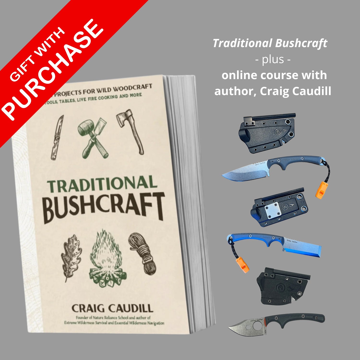 Gift with purchase - Traditional Bushcraft plus online course with author, Craig Caudill