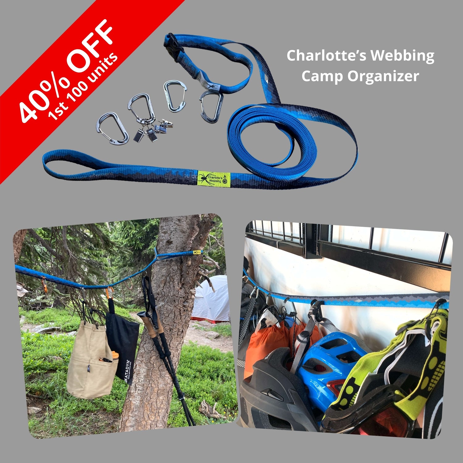 40$ off 1st 100 units of Charlotte's Webbing Camp Organizers